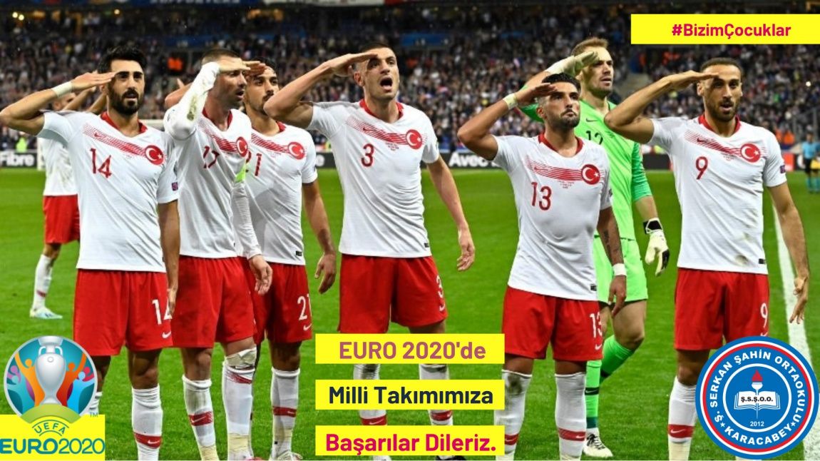 UEFA EURO 2020 DE MİLLİ TAKIMIMIZA BAŞARILAR DİLERİZ.